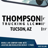 Company Name 1 Line + 1 Location or Regulation Number Decal, (Set of 2)